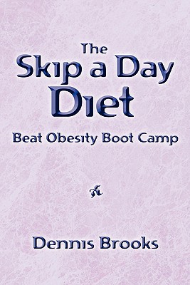 The Skip a Day Diet: Learn to Turn off Your Appetite!