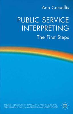 Public Service Interpreting: The First Steps