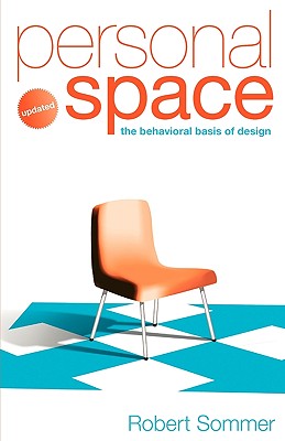 Personal Space: The Behavioral Basis of Design