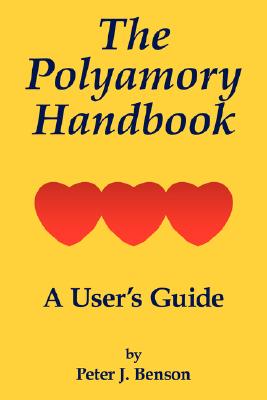 The Polyamory Handbook: A User’s Guide