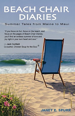 Beach Chair Diaries: Summer Tales from Maine to Maui