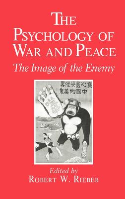 The Psychology of War and Peace: The Image of the Enemy