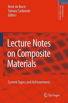 Lecture Notes on Composite Materials: Current Topics and Achievements