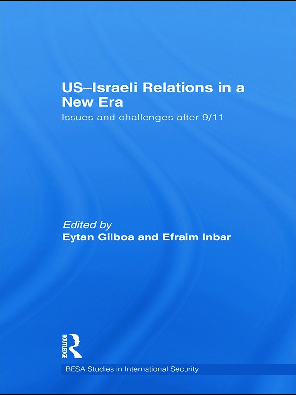 US-Israeli Relations in a New Era: Issues and Challenges After 9/11