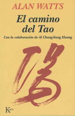 Camino del Tao / Tao: The Watercourse Way