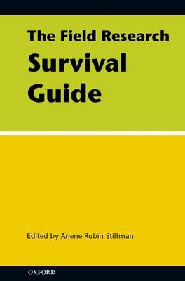 The Field Research Survival Guide