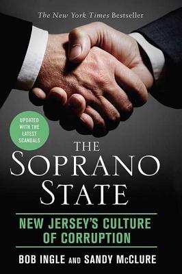 The Soprano State: New Jersey’s Culture of Corruption