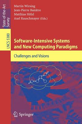 Software-Intensive Systems and New Computing Paradigms: Challenges and Visions