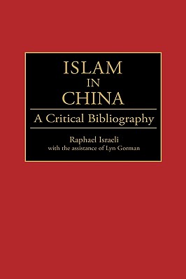 Islam in China: A Critical Bibliography