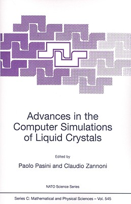 Advances in the Computer Simulations of Liquid Crystals