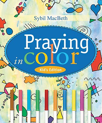 Praying in Color Kid’s Edition