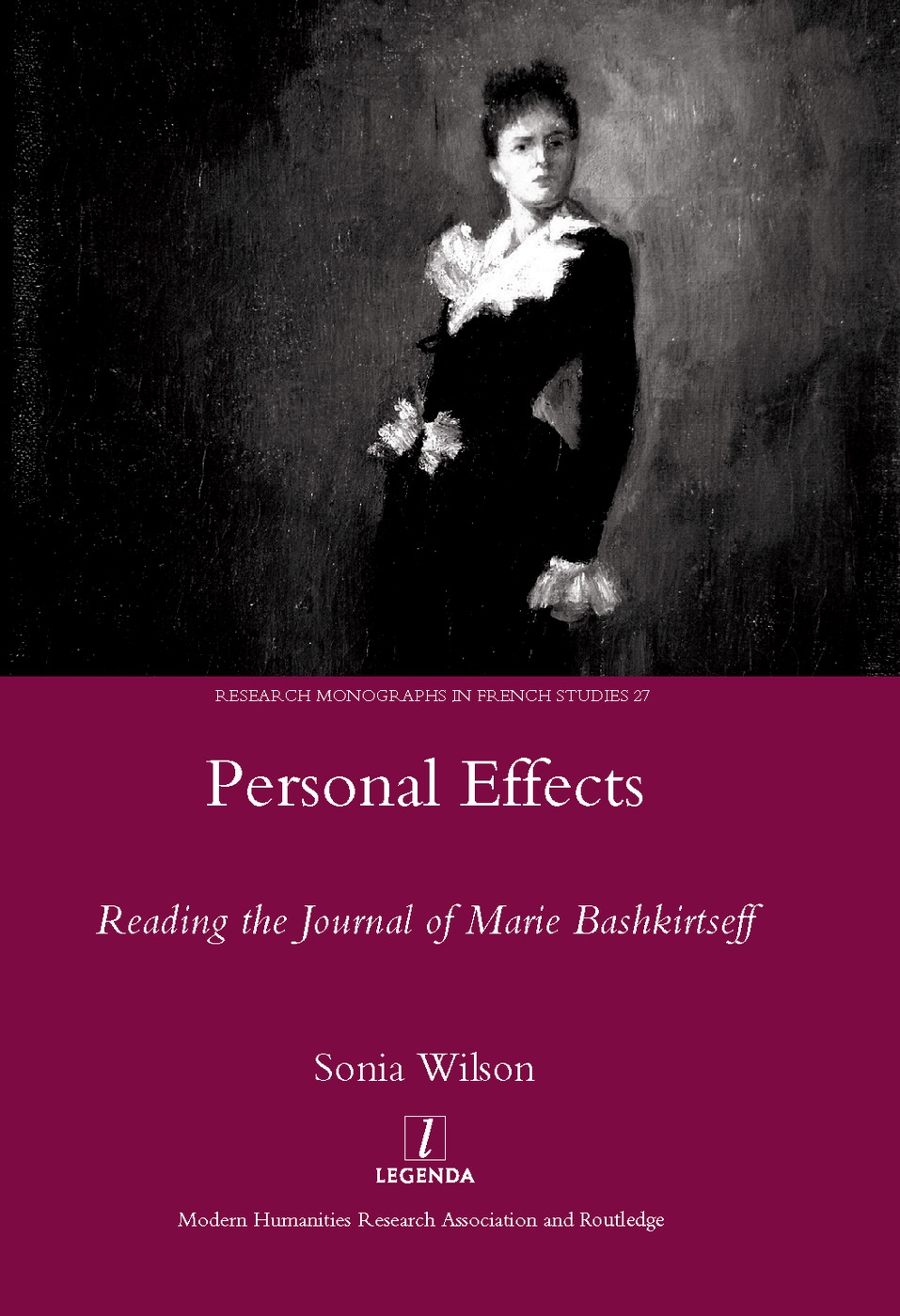 Personal Effects: Reading the ’Journal’ of Marie Bashkirtseff