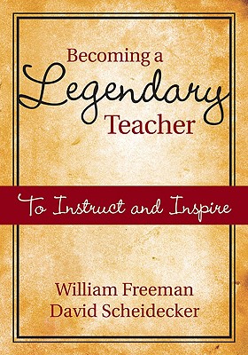 Becoming a Legendary Teacher: To Instruct and Inspire