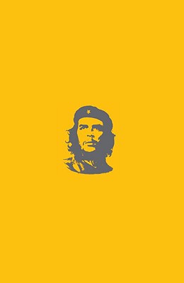 Che’s Afterlife: The Legacy of an Image