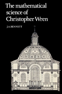 The Mathematical Science of Christopher Wren