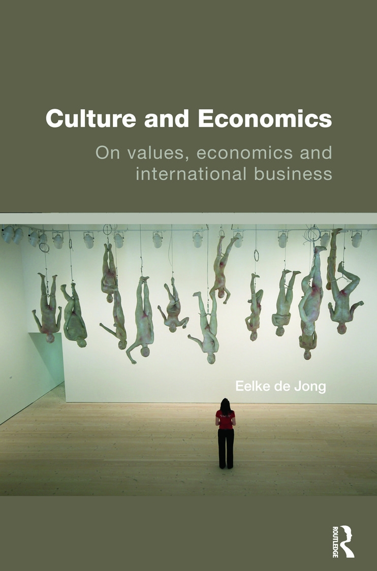 Culture and Economics: On Values, Economics and International Business