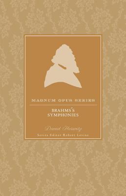 Brahms’ Symphonies: A Closer Look