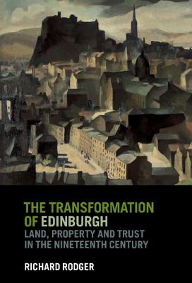 The Transformation of Edinburgh