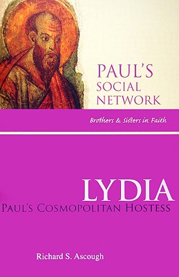 Lydia: Paul’s Cosmopolitan Hostess