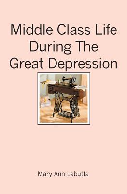 Middle Class Life During the Great Depression