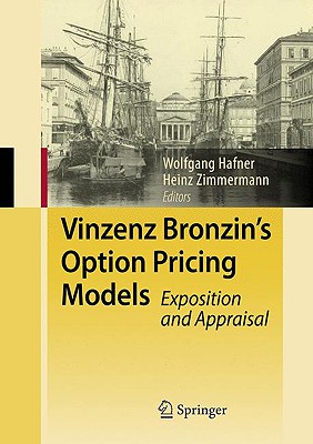 Vinzenz Bronzin’s Option Pricing Models: Exposition and Appraisal