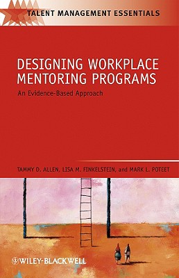 Designing Workplace Mentoring Programs: An Evidence-based Approach