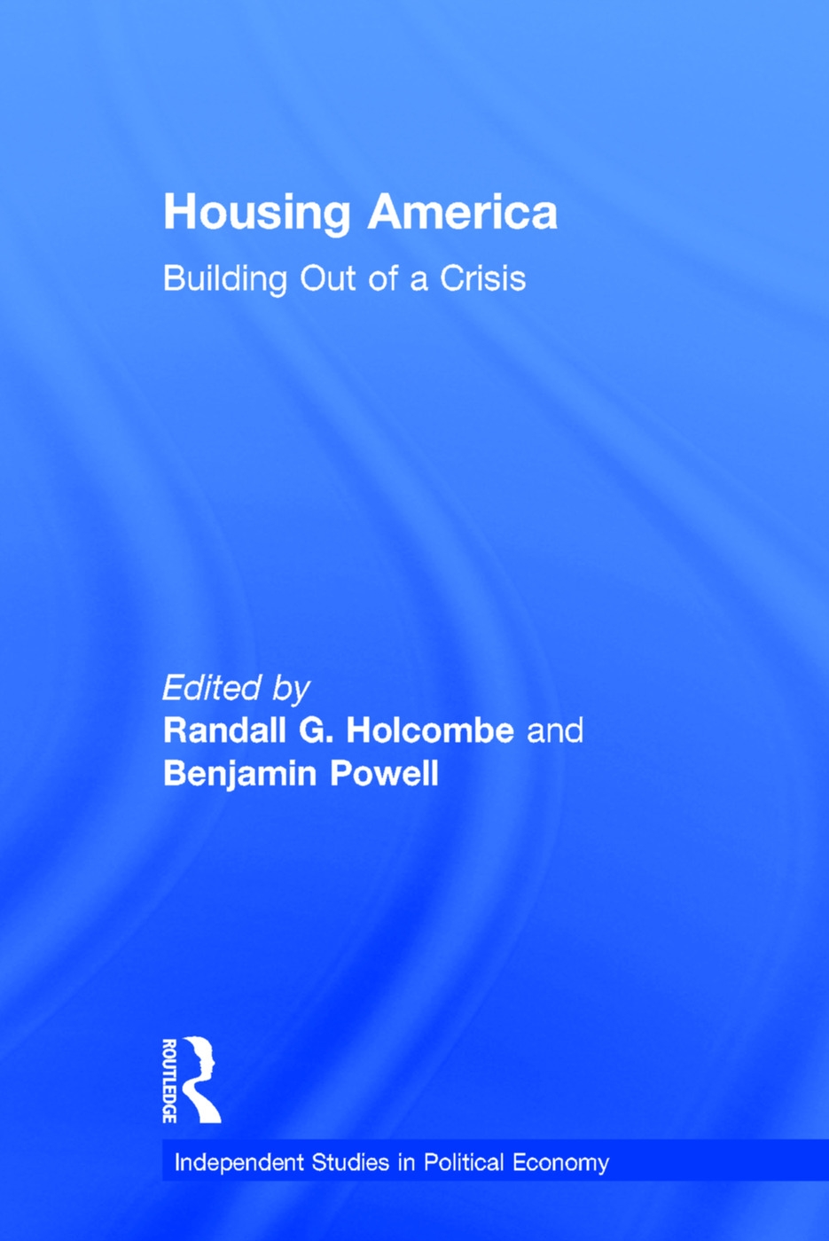 Housing America: Building Out of a Crisis