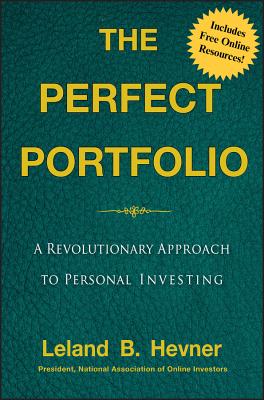 The Perfect Portfolio: A Revolutionary Approach to Personal Investing