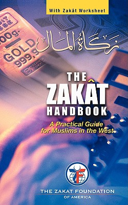 The Zakat Handbook: A Practical Guide for Muslims in the West