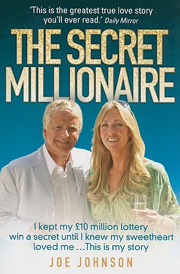 The Secret Millionaire: I Kept My 10 Million Lottery Win a Secret Until I Knew My Sweetheart Loved Me...this Is My Story