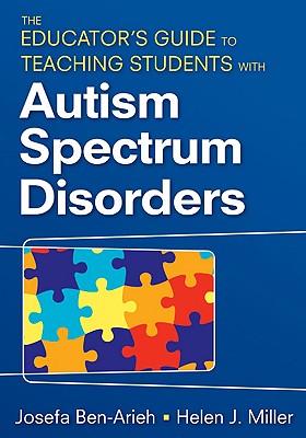 The Educator’s Guide to Teaching Students With Autism Spectrum Disorders