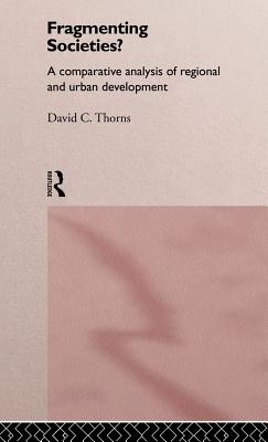 Fragmenting Societies?: A Comparative Analysis of Regional and Urban Development