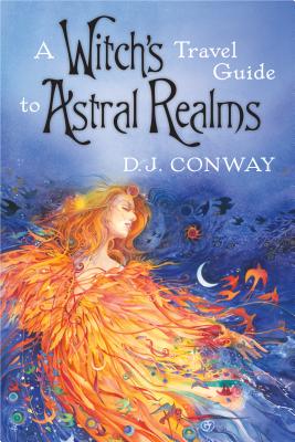 A Witch’s Travel Guide to Astral Realms