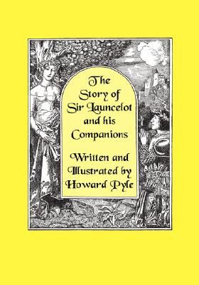 The Story of Sir Launcelot and His Companions