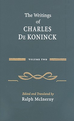 The Writings of Charles de Koninck: Volume 2