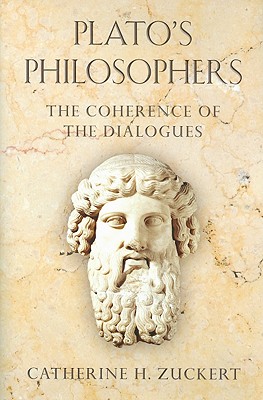 Plato’s Philosophers: The Coherence of the Dialogues