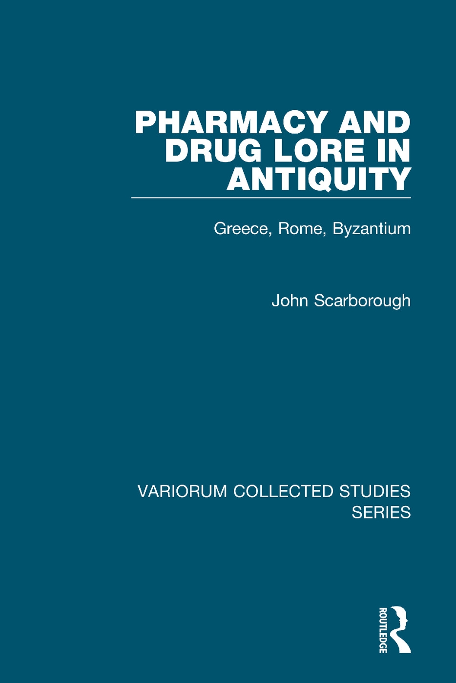 Pharmacy and Drug Lore in Antiquity: Greece, Rome, Byzantium