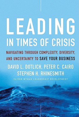 Leading in Times of Crisis: Navigating Through Complexity, Diversity, and Uncertainty to Save Your Business