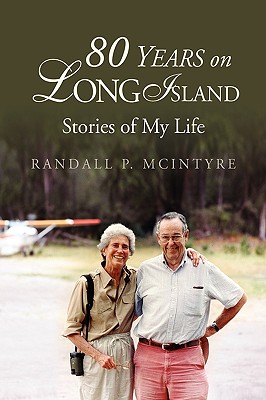 80 Years on Long Island: Stories of My Life