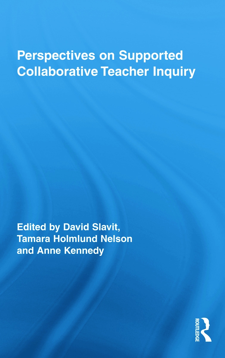 Perspectives on Supported Collaborative Teacher Inquiry