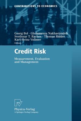 Credit Risk: Measurement, Evaluation, and Management