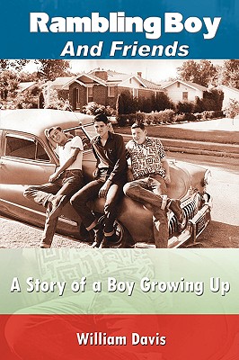 Rambling Boy and Friends: A Story of a Boy Growing Up