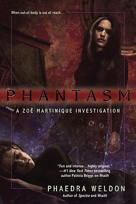 Phantasm: A Zoe Martinique Investigation