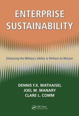 Enterprise Sustainability: Enhancing the Military’s Ability to Perform Its Mission