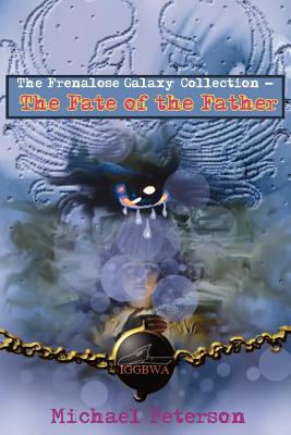 The Frenalose Galaxy Collection - The Fate Of The Father