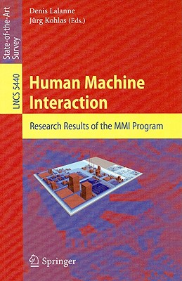 Human Machine Interaction: Research Results of the Mmj Program