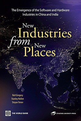 New Industries from New Places: The Emergence of the Software and Hardware Industries in China and India