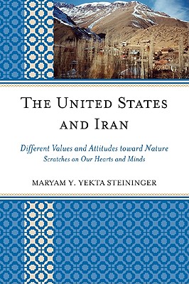 United States and Iran: Different Values and Attitudes Toward Nature