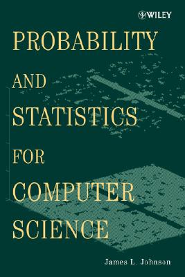 Probability and Statistics for Computer Science