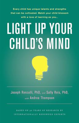 Light Up Your Child’s Mind: Finding a Unique Pathway to Happiness and Success